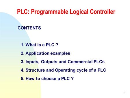 PLC: Programmable Logical Controller