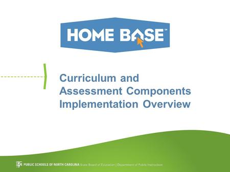 Curriculum and Assessment Components Implementation Overview.