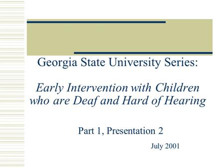 Part 1, Presentation 2 July 2001