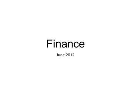 Finance June 2012.