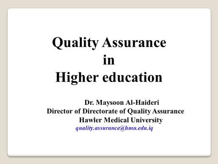 Director of Directorate of Quality Assurance Hawler Medical University