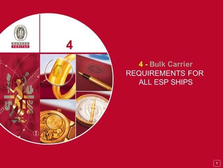 4 4 - Bulk Carrier REQUIREMENTS FOR ALL ESP SHIPS.