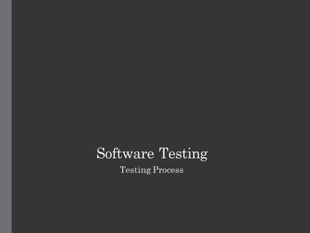 Software Testing Testing Process. Agenda Determining the test methodology Planning the tests 2.