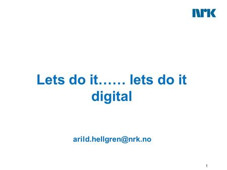 Lets do it…… lets do it digital 1