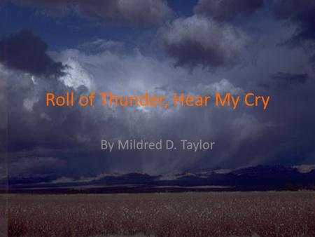 Roll of Thunder, Hear My Cry