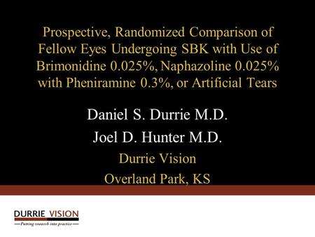 Prospective, Randomized Comparison of Fellow Eyes Undergoing SBK with Use of Brimonidine 0.025%, Naphazoline 0.025% with Pheniramine 0.3%, or Artificial.