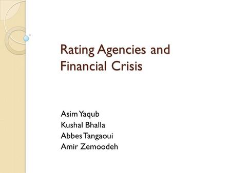 Rating Agencies and Financial Crisis