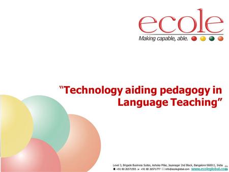 “Technology aiding pedagogy in Language Teaching”