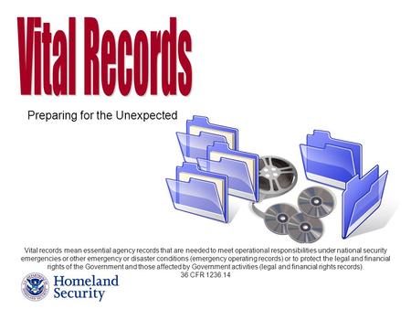 Vital records mean essential agency records that are needed to meet operational responsibilities under national security emergencies or other emergency.