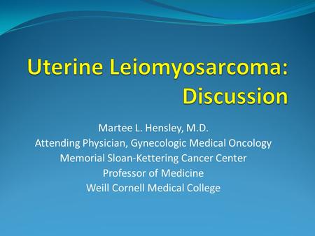 Uterine Leiomyosarcoma: Discussion
