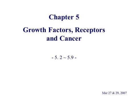 Growth Factors, Receptors