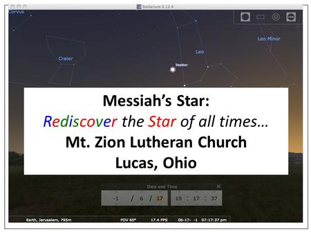 Messiah’s Star: Rediscover the Star of all times… Mt. Zion Lutheran Church Lucas, Ohio.