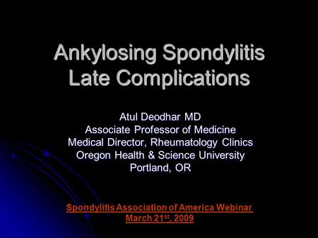 Ankylosing Spondylitis Late Complications