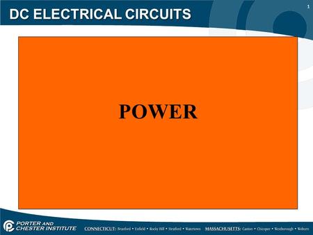 1 DC ELECTRICAL CIRCUITS POWER. 2 DC ELECTRICAL CIRCUITS Power is the rate at which electrical work is done in a specific amount of time. Earlier you.