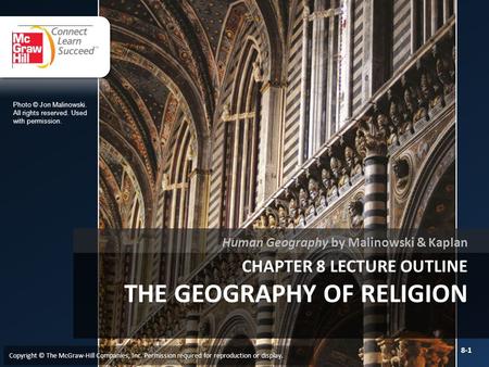 Chapter 8 LECTURE OUTLINE The Geography of RELIGION