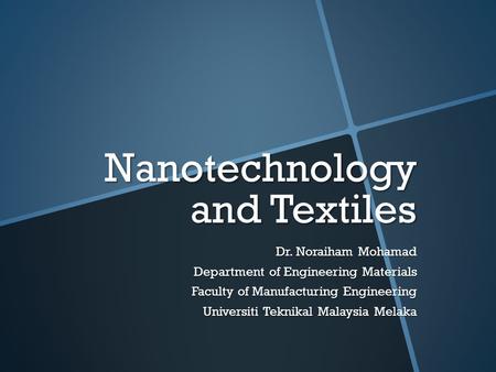 Nanotechnology and Textiles