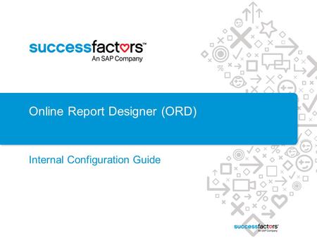 Online Report Designer (ORD)