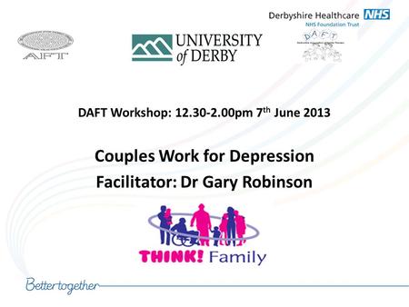 Couples Work for Depression Facilitator: Dr Gary Robinson