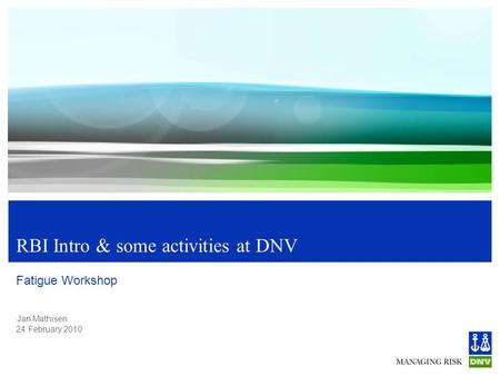 RBI Intro & some activities at DNV
