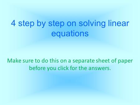 4 step by step on solving linear equations