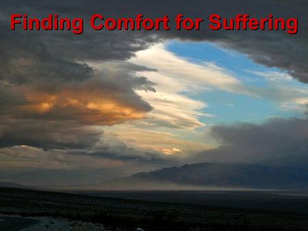 Finding Comfort for Suffering. The Holy Spirit as Comforter.