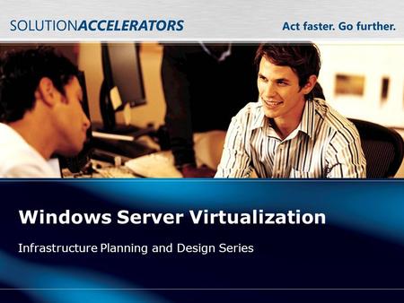 Windows Server Virtualization Infrastructure Planning and Design Series.