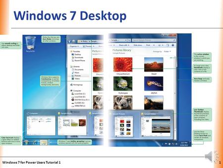 XP Windows 7 Desktop Windows 7 for Power Users Tutorial 11.