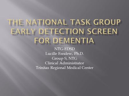 The National Task Group Early Detection Screen for Dementia