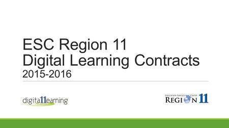 ESC Region 11 Digital Learning Contracts 2015-2016.