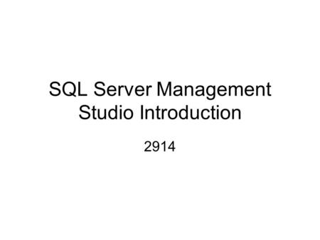 SQL Server Management Studio Introduction