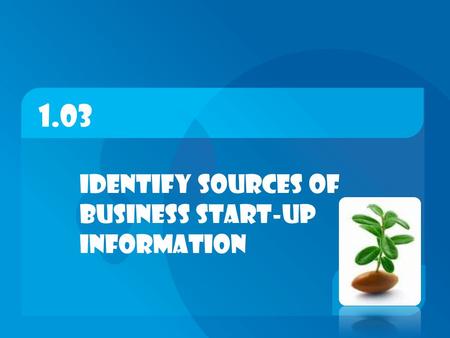 Identify sources of business start-up information