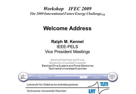 IFEC 2009 The 2009 International Future Energy Challenge TM Workshop IFEC 2009 The 2009 International Future Energy Challenge TM Welcome Address Ralph.