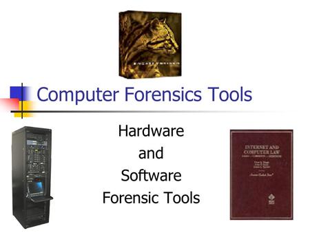 Computer Forensics Tools