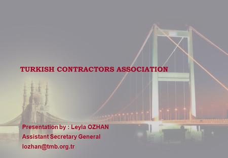 TURKISH CONTRACTORS ASSOCIATION