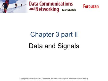 Chapter 3 part II Data and Signals