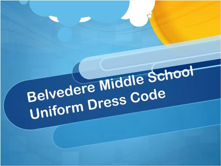 Belvedere Middle School Uniform Dress Code