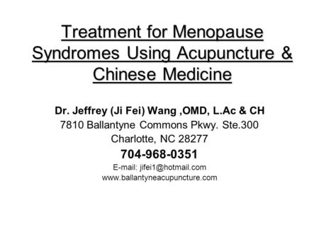 Treatment for Menopause Syndromes Using Acupuncture & Chinese Medicine