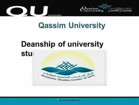 Qassim University Deanship of university studies center.