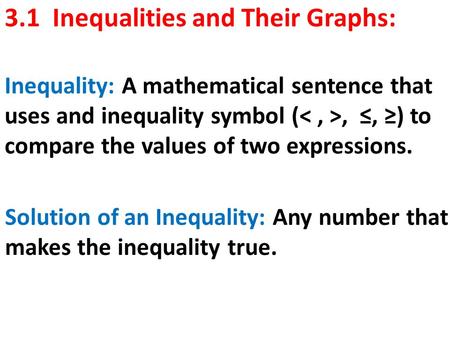 3.1 Inequalities and Their Graphs: