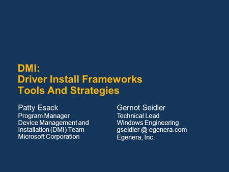 DMI: Driver Install Frameworks Tools And Strategies