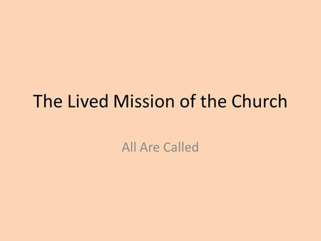 The Lived Mission of the Church