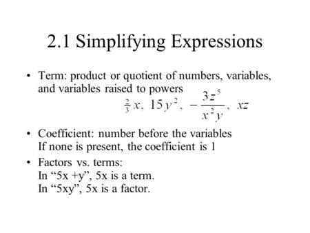 2.1 Simplifying Expressions