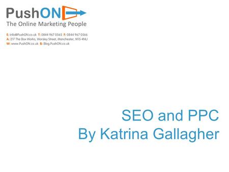 SEO and PPC By Katrina Gallagher. Sponsored results Bid for position Pay every time a user clicks on your advert PPC Increase your chances of being listed.