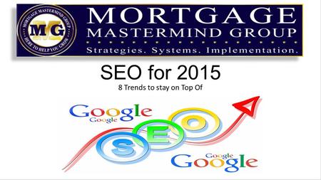 SEO for 2015 8 Trends to stay on Top Of. The Internet is a huge factor in how marketing is performed today, and keeping up with the latest SEO trends.