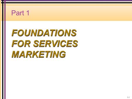 FOUNDATIONS FOR SERVICES MARKETING