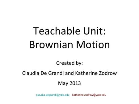 Teachable Unit: Brownian Motion