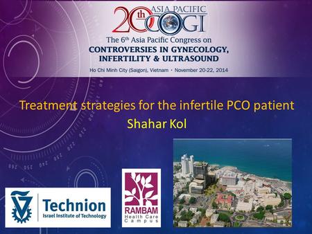 Treatment strategies for the infertile PCO patient Shahar Kol.