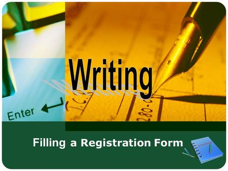 Filling a Registration Form. LOGO Special Education Model form EXAMINATION REGISTRATION FORM (TOEFL, SAL, GRE, GMAT) NB: Please do not use any other name.