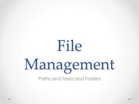 Paths and Trees and Folders