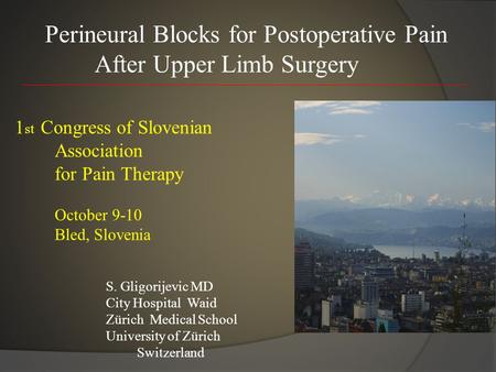 Perineural Blocks for Postoperative Pain After Upper Limb Surgery